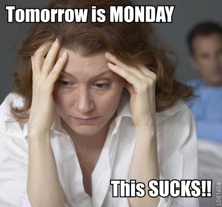 Tomorrow Is Monday Funny